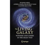The Living Galaxy: Winners and Losers in the Milky Way