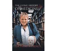 The Living History of Medicine