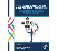 The Living Laboratory for Precision Medicine : Solutions for Clinical Implementation
