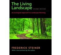 The Living Landscape: An Ecological Approach to Landscape Planning