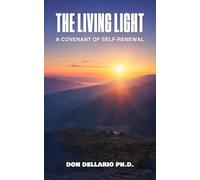 The Living Light: A Covenant of Self- Renewal (The Living Light Series)