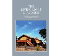 The Living Light Dialogue Volume 5: Spiritual Awareness Classes of the Living Light Philosophy