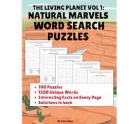 The Living Planet Vol 1: Natural Marvels Word Search Puzzles: For Adults | Large Print | 100 Puzzles (The Living Planet | Word Search Puzzle Book)
