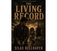 The Living Record: A Mercy Line Book: 4 (The Mercy Line)