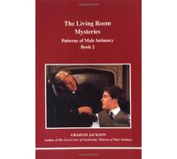 The Living Room Mysteries: Patterns of Male Intimacy: Bk.2