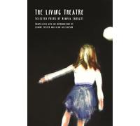 The Living Theatre (Lannan Translations Selection Series)