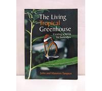 The Living Tropical Greenhouse: Creating a Haven for Butterflies