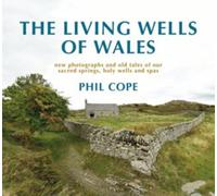 The Living Wells of Wales