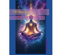 The Living Yoga: Philosophy, Practice & the Path of the Masters (Spiritual Wisdom)
