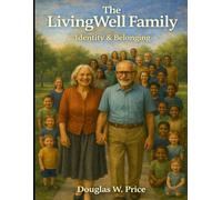 The LivingWell Family - Identity and Belonging