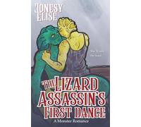 The Lizard Assassin's First Dance: A Monster Romance (The Lizard Universe)