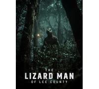 The Lizard Man of Lee County
