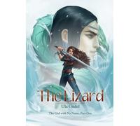 The Lizard: Special Edition with Illustrations by Racim Bey: 1 (The Girl with No Name)