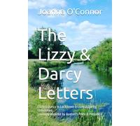 The Lizzy & Darcy Letters: Lizzy & Darcy in Lockdown & Lizzy & Darcy Unleashed