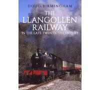 The Llangollen Railway in the Late Twentieth Century