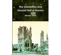 The Llansteffan and Llanybri Roll of Honour