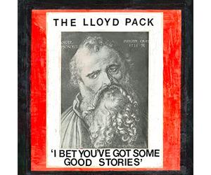 The Lloyd Pack - I Bet You'Ve Got Some Good Stories