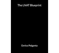 The LNAT Blueprint: Complete Strategy, Practice and Advice by a Top Scorer (The Lawphora Blueprint Series)