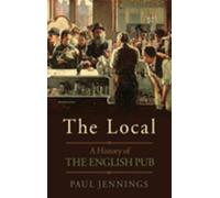 The Local: A History of the English Pub