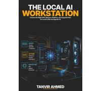 The Local AI Workstation: Choose the Right GPU, Memory, Platform, and Upgrade Path for Local LLMs and Agentic AI