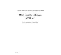 The Local Government Boundary Commission for England. Main Supply Estimate 2026-27 for the year ending 31 March 2027 (House of Commons Paper) HC 1793