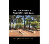 The Local Horizon of Ancient Greek Religion
