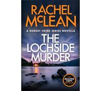 The Lochside Murder : A Dorset Crime Series Novella