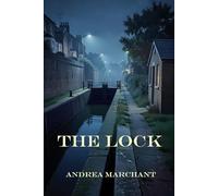 The Lock: A Gritty 1960s London Organised Crime Thriller - Secrets, Betrayal, and the Heavy Silence of Knowing (Thrilling Crime, Fantasy and Science Fiction)