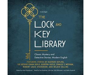 The Lock and Key Library: Classic Mystery and Detective Stories: Modern English
