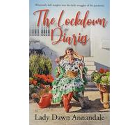 The Lockdown Diaries: Hilariously daft insights into the daily struggles of the pandemic