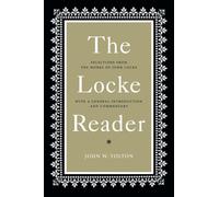 The Locke Reader: Selections from the Works of John Locke with a General Introduction and Commentary