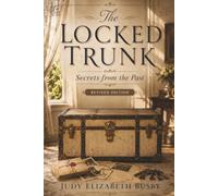 The Locked Trunk: Secrets from the Past