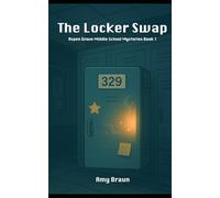 The Locker Swap: 1 (Aspen Grove Middle School Mysteries)