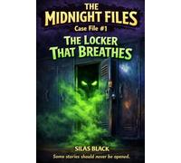 The Locker That Breathes: Some Stories Should Never Be Opened: 1 (The Midnight Files)