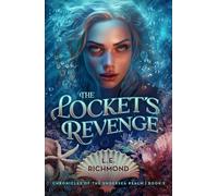 The Locket's Revenge: Volume 2 (Chronicles of the Undersea Realm)