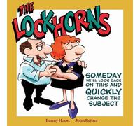 The Lockhorns: Someday We'll Look Back on This and Quickly Change the Subject