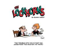 The Lockhorns: "The trouble with you is you judge food too much by its taste."