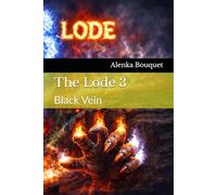 The Lode 3: Black Vein (We’ve been taking for years. Now it’s coming to take it back.)