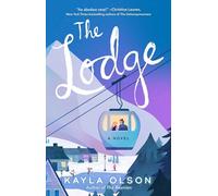 The Lodge : A Novel