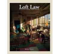 The Loft Law: The Last of New York City’s Original Artist Lofts