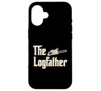 The Logfather - Lumberjack - Chainsaw - Logger Woodsman Case for iPhone 16