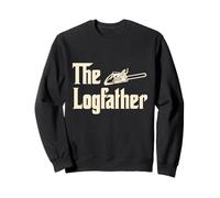 The Logfather - Lumberjack - Chainsaw - Logger Woodsman Sweatshirt