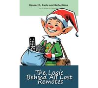 The Logic Behind All Lost Remotes: A "book" with empty lined pages - Funny gift - Notebook | 6" x 9" (15.24 x 22.86 cm) Part of Collection named "The ... Collection" | 200 pages, Perfect gag gift