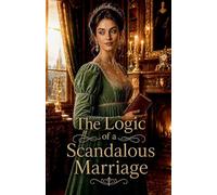 The Logic of a Scandalous Marriage
