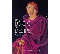 The Logic of Desire: Aquinas on Emotion