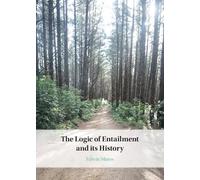 The Logic of Entailment and its History