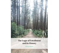 The Logic of Entailment and its History