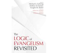 The Logic of Evangelism: Revisited