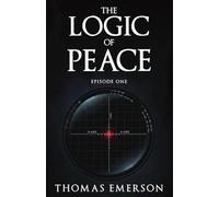 The Logic of Peace: Episode One