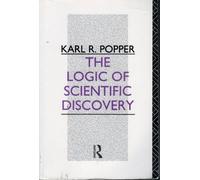 The Logic of Scientific Discovery (Routledge Classics)